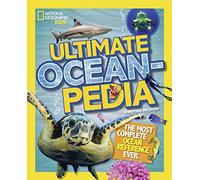 Christina Wilsdon – Ultimate Oceanpedia : La référence océanique la plus complète