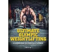 Ultimate Olympic Weightlifting