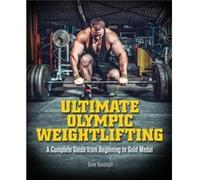 Ultimate Olympic Weightlifting by Dave Randolph Dave Randolph, (Auteur)