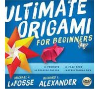 Ultimate Origami for Beginners Kit by Richard L. Alexander Inconnu (Auteur)