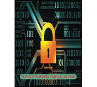 Ultimate Password Tracker Log Book: Organize, Secure, and Manage Your Digital Life with Ease - 100 Pages of High-Resolution, 300 DPI Password Journal ... Companion for Secure Password Management
