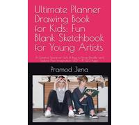 Ultimate Planner Drawing Book for Kids: Fun Blank Sketchbook for Young Artists: A Creative Space for Girls & Boys to Draw, Doodle, and Explore Their Imagination | 8.5” x 11”, 120 Pages
