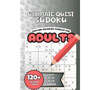Ultimate Quest Sudoku - Fun and Relaxing puzzles for Adults: 120+ Fun and Progressive Logic Puzzles for Seniors | Easy-to-Hard Brain Games with Solutions Included