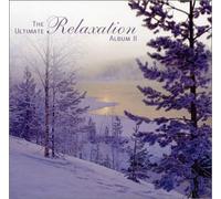 Ultimate Relaxation Album - Ultimate Relaxation Album 2