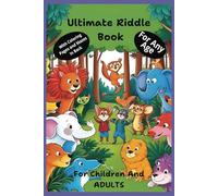 Ultimate Riddle Book: Unlock endless fun and challenge with 110 pages of riddles, fascinating fun facts, intricate mazes, and enchanting coloring pages crafted for both children and adults.