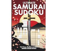 Ultimate Samurai Sudoku: Easy to Hard Sudoku Variations Level Samurai - grids with solutions | Mind-boosting relaxation for older adults and travelers
