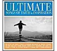 Ultimate Songs Of Faith & Inspiration / Various Ultimate Songs Of Faith & Inspiration / Various
