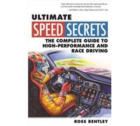 (Ultimate Speed Secrets: The Complete Guide to High-Performance and Race Driving) By Bentley, Ross (Author) paperback on (08 , 2011)