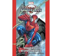 Ultimate Spider-Man T01: Pouvoirs et responsabilités - Brian Michael Bendis - Panini Comics - broché - Bande dessinée