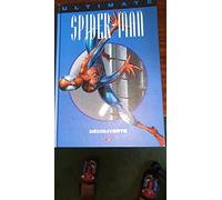 Ultimate Spider-Man, tome 6 : Découverte