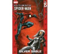 Ultimate Spider-Man - Volume 15: Silver Sable