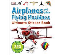 Ultimate Sticker Book: Airplanes And Other Flying Machines