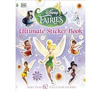 Ultimate Sticker Book: Disney Fairies: More Than 60 Reusable Full-Color Stickers