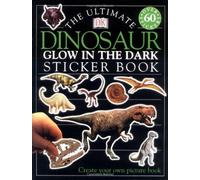 Ultimate Sticker Book: Glow In The Dark: Dinosaur