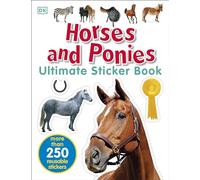 Ultimate Sticker Book: Horses and Ponies: More Than 250 Reusable Stickers
