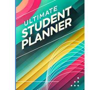 Ultimate Student Planner: A Student’s Guide to Success in Colors