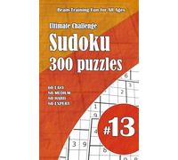 Ultimate Sudoku Challenge: 300 Puzzles - 60 Easy, 80 Medium, 80 Hard & 80 Expert | Brain-Training Fun for All Ages #13