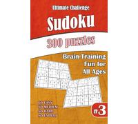 Ultimate Sudoku Challenge: 300 Puzzles - 60 Easy, 80 Medium, 80 Hard & 80 Expert | Brain-Training Fun for All Ages #3
