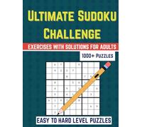 Ultimate Sudoku Challenge With 1000+ Puzzles: Fun Logic Puzzles, Stress Relief, Memory Boost, Relaxing Mind Games