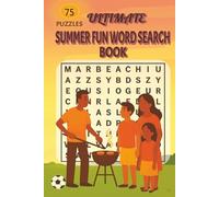 Ultimate Summer Fun Word Search Book: 75 Easy-to-Read Summer Word Hunts for Travel, Relaxation & Screen-Free Fun