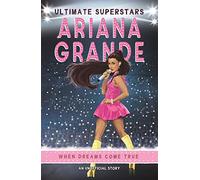Ultimate Superstars: Ariana Grande