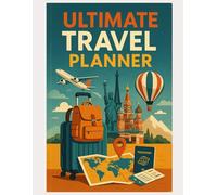 ULTIMATE TRAVEL PLANNER: Travel Logue Book For Everything - Holiday, Road trip, Family Vacation