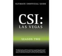 Ultimate Unofficial Csi Las Vegas Season Two Guide: Csi Las Vegas Season 2 Unofficial Guide Benson, Kristina (Auteur)
