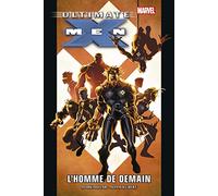 Mark Millar, Chuck Austen, Geoff Johns – Ultimate X‑Men T01 : L'homme de demain – Cartonné
