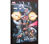 Ultimate X-Men - Volume 8: New Mutants