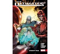 Ultimates 2 Vol. 2: Eternity War