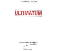 Ultimatum Rémy Hourcade (Traduction), Jean-Louis Giovannoni (Traduction), Fernando Pessoa (Auteur), Pierre Hourcade (Préface), Fabienne Vallin (Traduction), Isabelle Hourcade (Traduction)
