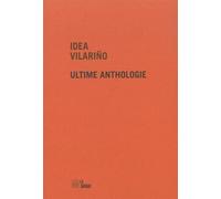 Ultime anthologie Edition bilingue français-espagnol - Idea Vilarino - La Barque - broché - Poésie