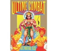 ULTIME COMBAT ARTS MARTIAUX D'ASIE