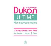 Ultime, Mon Nouveau Régime - La Puissance Des 3 Fight Foods : Son D?Avoine, Konjac, Okara