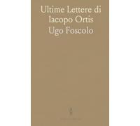 Ultime Lettere di Iacopo Ortis