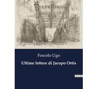 Ultime Lettere Di Jacopo Ortis