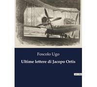 Ultime Lettere Di Jacopo Ortis