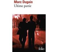 Ultime partie Marc Dugain (Auteur)