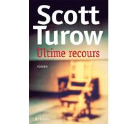 Ultime recours - Scott Turow - Lattes - broché - Roman