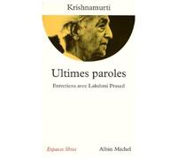 Ultimes paroles : Entretiens avec Lakshmi Prasad