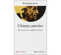 Ultimes paroles : Entretiens avec Lakshmi Prasad