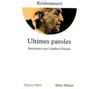 Ultimes paroles : Entretiens avec Lakshmi Prasad