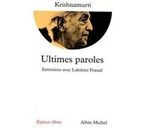 Ultimes Paroles Jiddu Krishnamurti (Auteur), Zéno Bianu (Traduction)