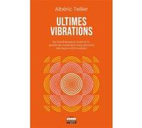 Ultimes vibrations Albéric Tellier (Auteur)