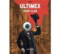 Ultimex - Strip club (NED 2025) Gad (Scénario), Gad (Dessinateur)