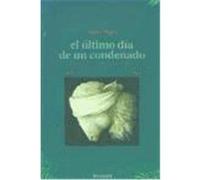 ULTIMO DIA DE UN CONDENADO