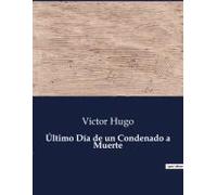 Último Día De Un Condenado A Muerte