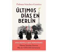 Últimos días en Berlín: Finalista Premio Planeta 2021