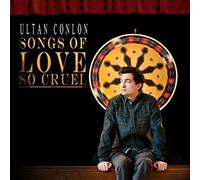 Ulton Conlon - Songs of Love so Cruel