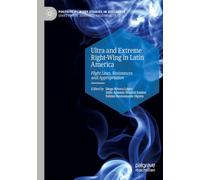 Ultra and Extreme Right-Wing in Latin America: Flight Lines, Resistances and Appropriation